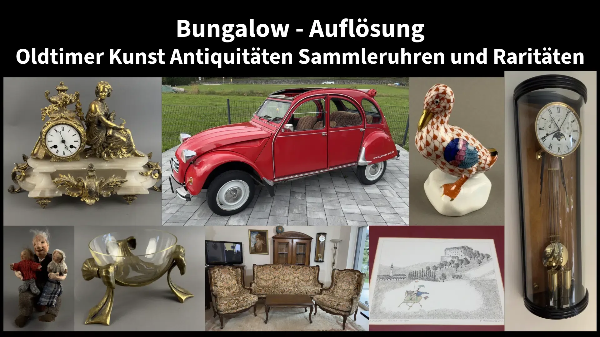 Bungalow – Auflösung Oldtimer-Kunst-Antiquitäten-Sammleruhren und Raritäten
