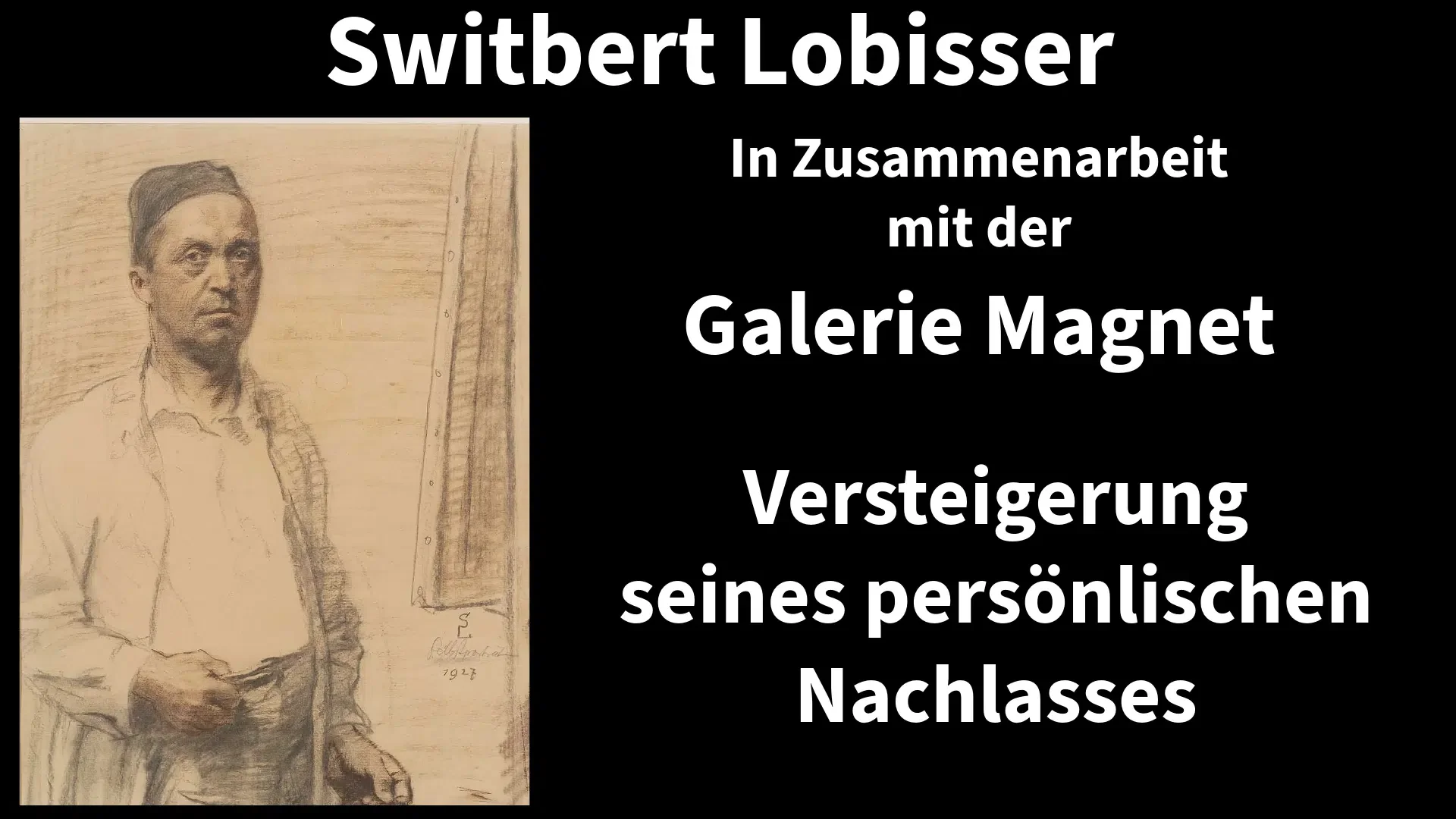 Switbert Lobisser – Nachlass Versteigerung Galerie Magnet Völkermarkt